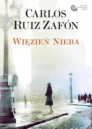 Więzień nieba. Cmentarz Zapomnianych Książek