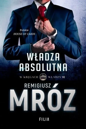 Władza absolutna w kręgach władzy Tom 3