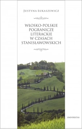 Włosko-polskie pogranicze literackie za panowania Stanisława Augusta