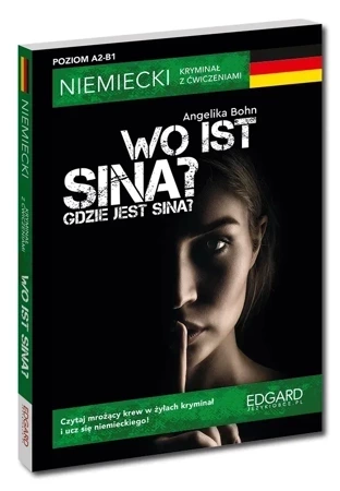 Wo ist Sina? / Gdzie jest Sina? Niemiecki kryminał z ćwiczeniami wyd. 2