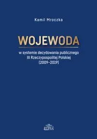 Wojewoda w systemie decydowania publicznego