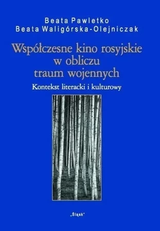 Współczesne kino rosyjskie w obliczu traum...