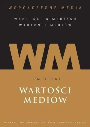 Współczesne media T.2 Wartości mediów