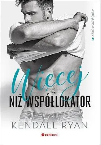 Współlokatorzy Tom 1. Więcej niż współlokator