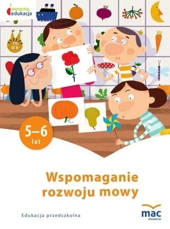 Wspomaganie rozwoju mowy 5-6 Lat