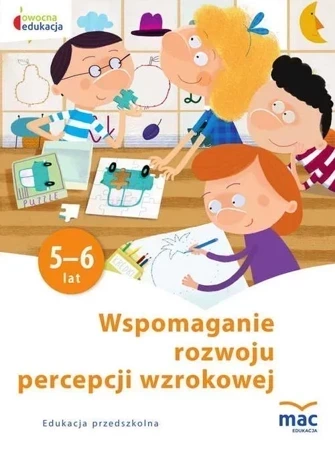 Wspomaganie rozwoju percepcji wzrokowej 5-6 Lat