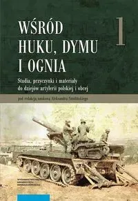 Wśród huku dymu i ognia