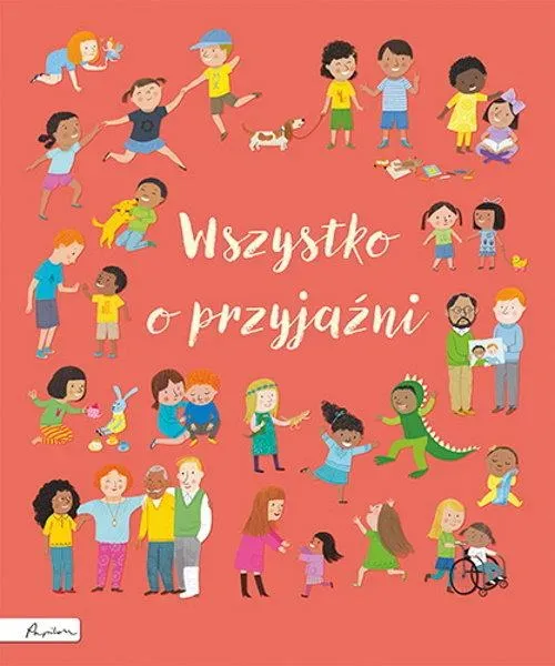 Wszystko o przyjaźni wyd. 2023