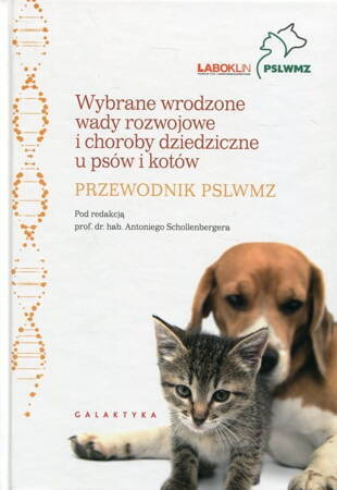 Wybrane Wrodzone Wady Rozwojowe I Choroby Dziedziczne U Psów I Kotów