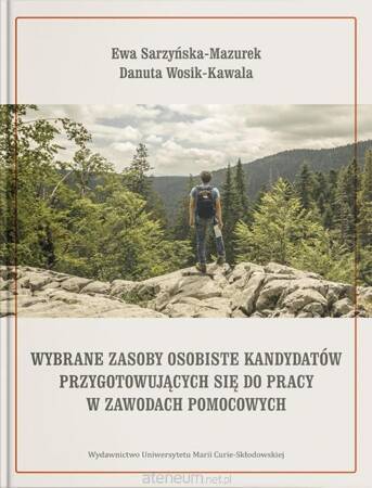 Wybrane zasoby osobiste kandydatów przygotowujących się do pracy w zawodach pomocowych