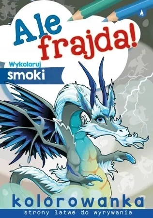 Wykoloruj smoki. Ale frajda!