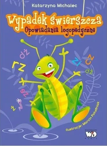 Wypadek Świerszcza. Opowiadania logopedyczne