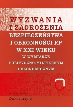 Wyzwania i zagrożenia... polityczno-militarnym