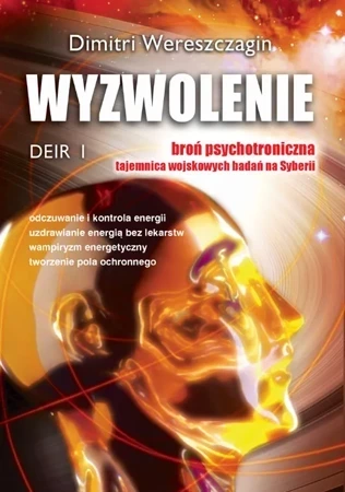 Wyzwolenie. Deir I. Broń psychotroniczna