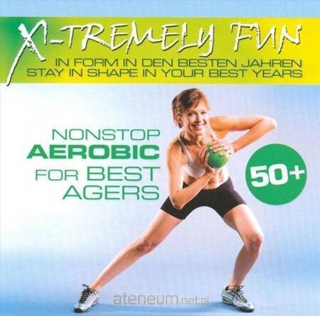 X - Tremely Fun - Best Agers