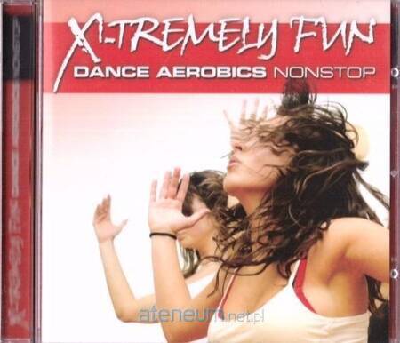 X - Tremely Fun - Dance Aerob