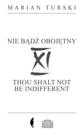 XI Nie bądź obojętny. XI Thou shalt not be indifferent wyd 2