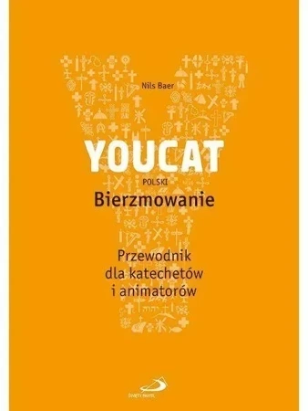 YOUCAT Bierzmowanie. Przewodnik dla katechetów