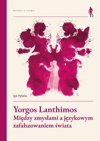 Yorgos Lanthimos. Między zmysłami a językowym...