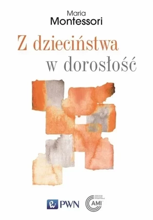 Z dzieciństwa w dorosłość