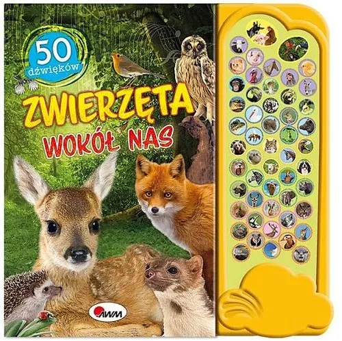 ZWIERZĘTA WOKÓŁ NAS 50 DŹWIĘKÓW