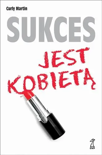 ŻŻ Sukces jest kobietą (dodruk 2019)