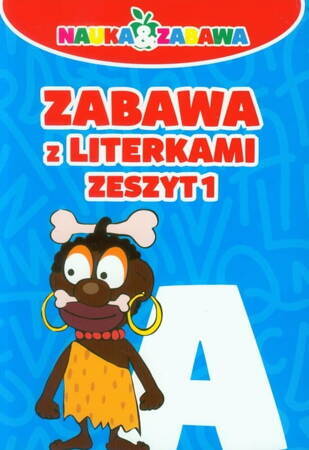 Zabawa Z Literkami Zeszyt 1