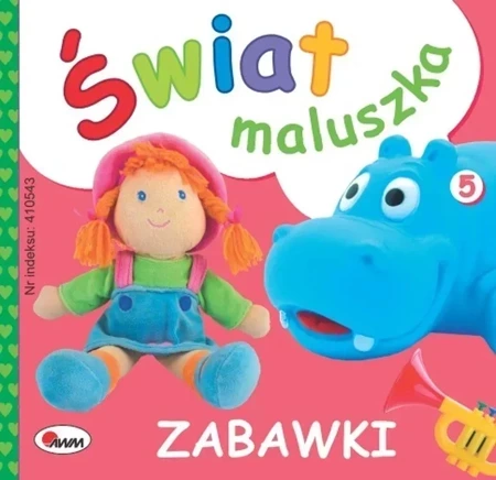 Zabawki. Świat maluszka