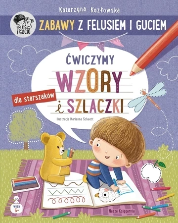 Zabawy z Felusiem i Guciem. Ćwiczymy wzory i szlaczki