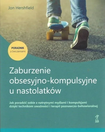 Zaburzenie obsesyjno-kompulsyjne u nastolatków