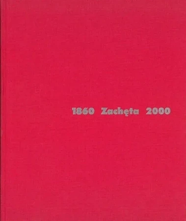 Zachęta 1860-2000