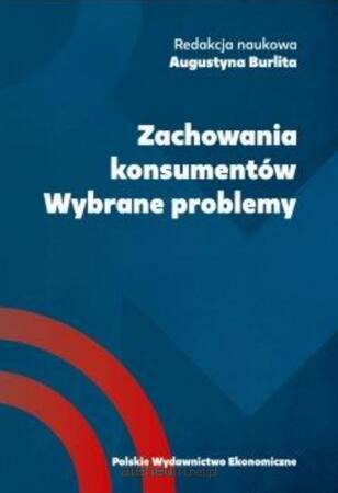 Zachowania konsumentów Wybrane problemy