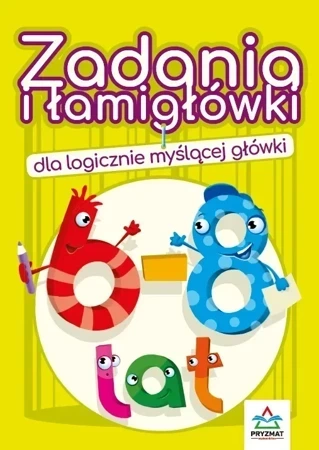 Zadania i łamigłówki dla logicznie myślącej główki 6-8 lat wyd. 3