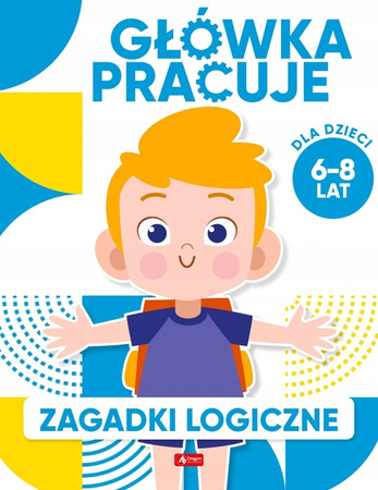 Zagadki logiczne. Główka pracuje