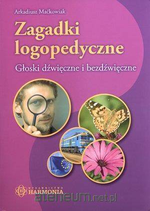 Zagadki logopedyczne Głoski dźwięczne i bezdźwięczne