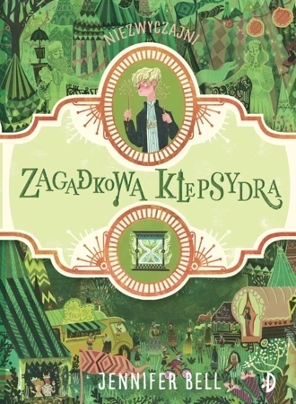 Zagadkowa klepsydra niezwyczajni Tom 2