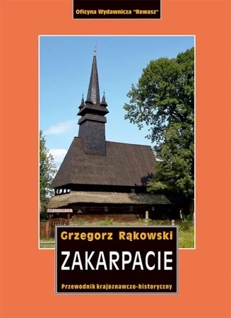 Zakarpacie. Przewodnik krajoznawczo-historyczny po Ukrainie  Zachodniej. Część 8