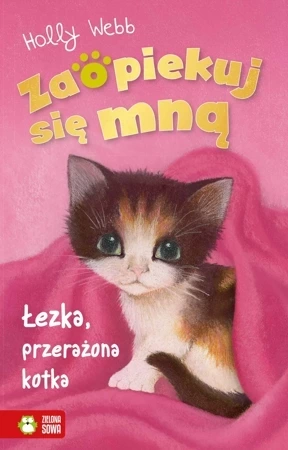 Zaopiekuj się mną. Łezka przerażona kotka