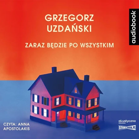 Zaraz będzie po wszystkim. Audiobook