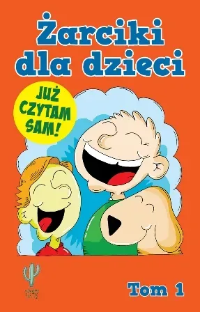 Żarciki dla dzieci. Już czytam sam! Tom 1