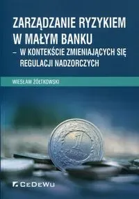 Zarządzanie ryzykiem w małym banku