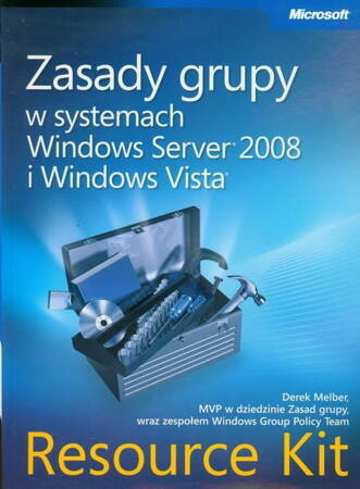 Zasady Grupy W Systemach Windows Server 2008 I Windows Vista. Resource Kit + Cd