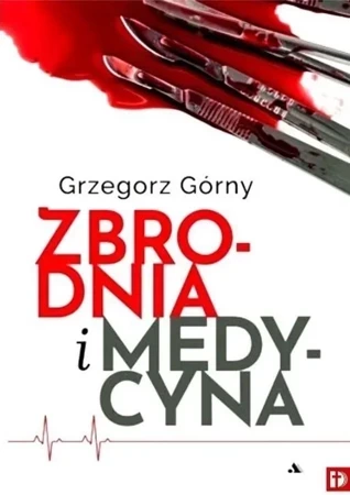 Zbrodnia i Medycyna