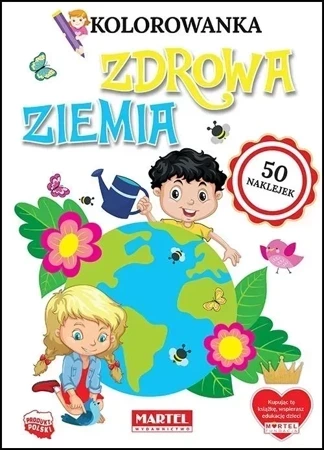 Zdrowa ziemia. Kolorowanka z naklejkami