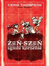 Żeń-szeń. Zgniłe korzenie