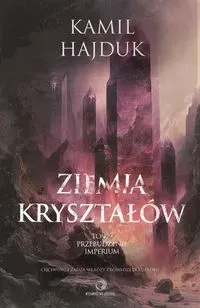 Ziemia Kryształów t. 1