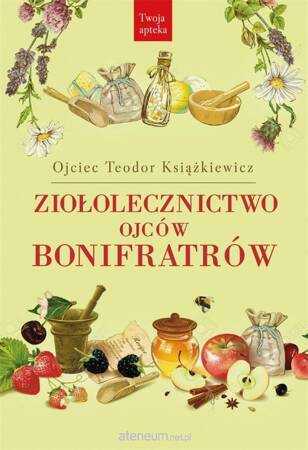 Ziołolecznictwo Ojców Bonifratów