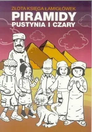 Złota księga łamigówek. Piramidy, pustynia i czary