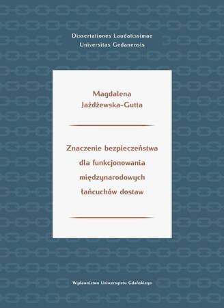 Znaczenie Bezpieczeństwa Dla Funkcjonowania Międzynarodowych Łańcuchów Dostaw