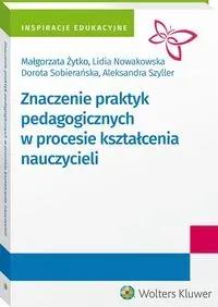 Znaczenie praktyk pedagogicznych w procesie kształcenia nauczycieli